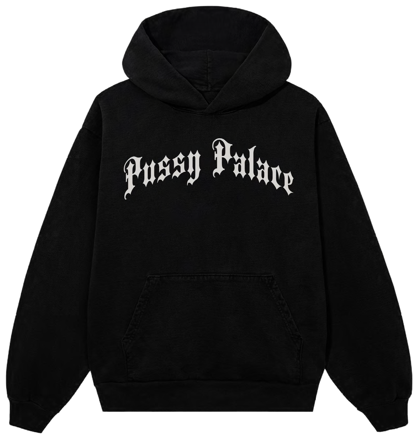Black hoodie with 'Pussy Palace' text on a white background